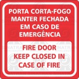  Porta corta-fogo manter fechada em caso de emergência Fire door keep closed in case of fire 